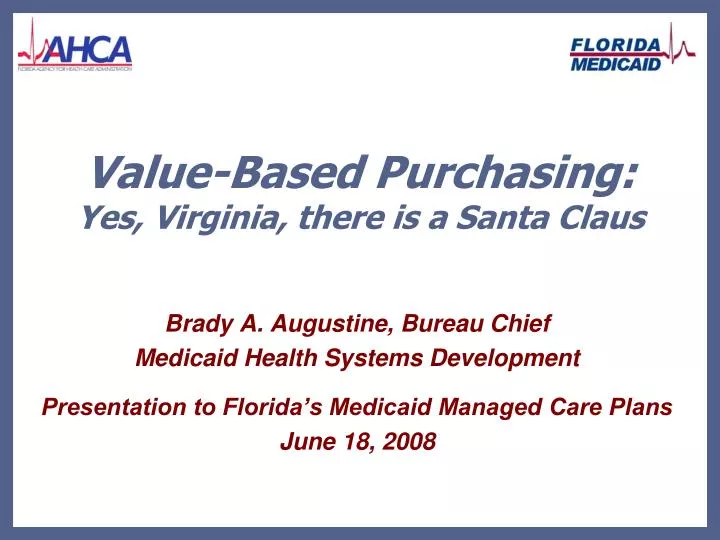 value based purchasing yes virginia there is a santa claus