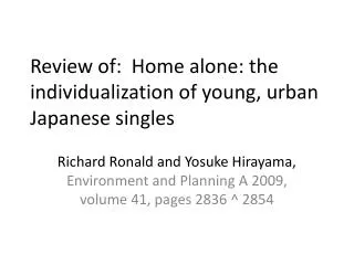 Review of: Home alone: the individualization of young, urban Japanese singles