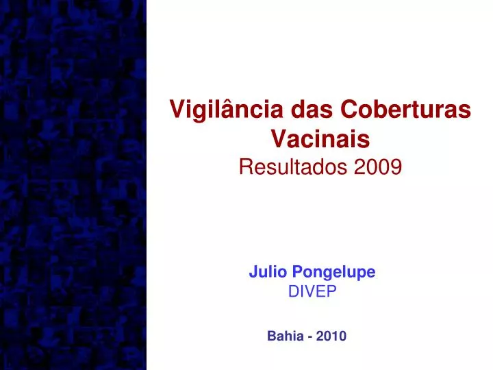 vigil ncia das coberturas vacinais resultados 2009