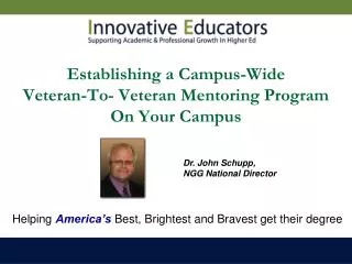 Establishing a Campus-Wide Veteran-To- Veteran Mentoring Program On Your Campus