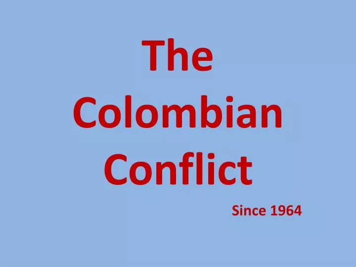 the colombian conflict
