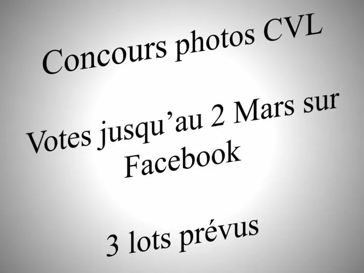 concours photos cvl votes jusqu au 2 mars sur facebook 3 lots pr vus