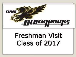Freshman Visit Class of 2017