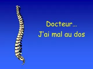 docteur j ai mal au dos