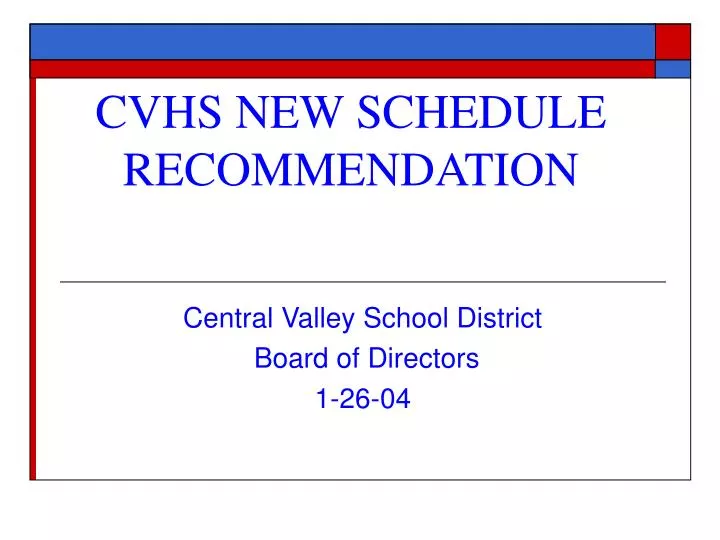 cvhs new schedule recommendation