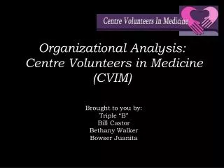 Organizational Analysis: Centre Volunteers in Medicine (CVIM)
