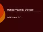 Retinal Vascular Disease - slide 1