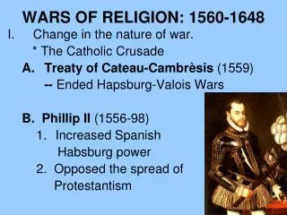 WARS OF RELIGION: 1560-1648