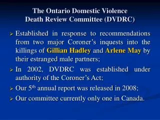 The Ontario Domestic Violence Death Review Committee (DVDRC)