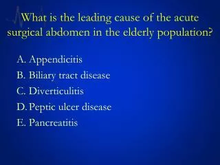 What is the leading cause of the acute surgical abdomen in the elderly population?