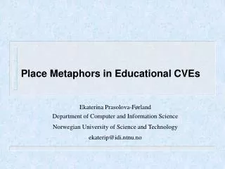 Place Metaphors in Educational CVEs