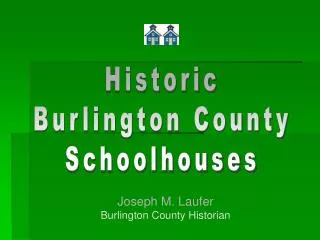 Historic Burlington County Schoolhouses