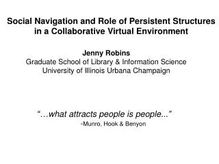 Social Navigation and Role of Persistent Structures in a Collaborative Virtual Environment