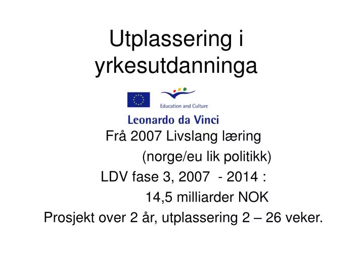 utplassering i yrkesutdanninga