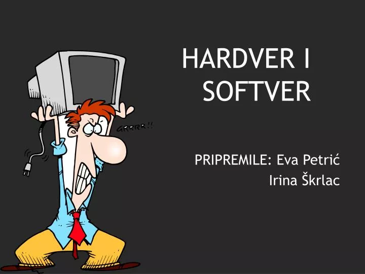 hardver i softver