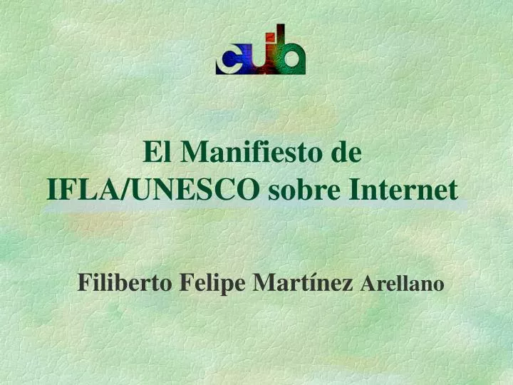 el manifiesto de ifla unesco sobre internet