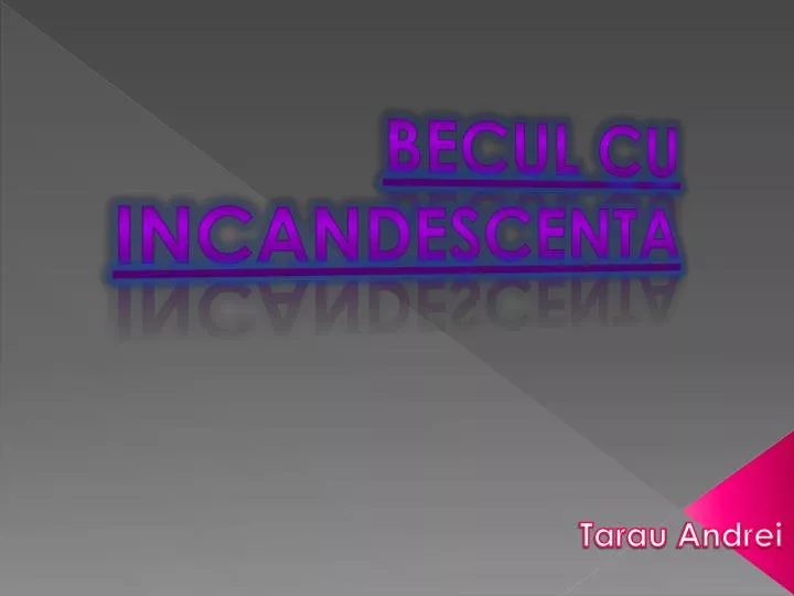 becul cu incandescenta