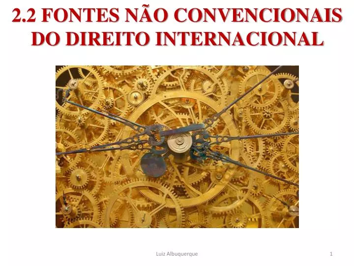 2 2 fontes n o convencionais do direito internacional