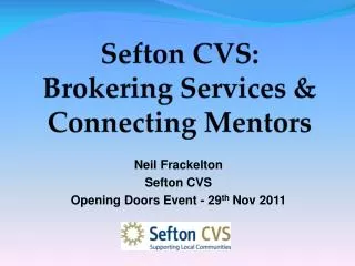 Sefton CVS: Brokering Services &amp; Connecting Mentors