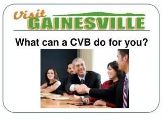 What can a CVB do for you?