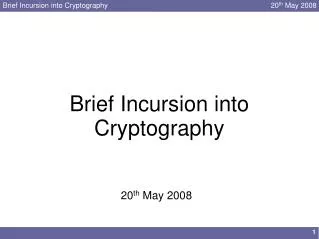 Brief Incursion into Cryptography