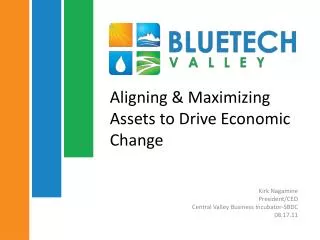 Aligning &amp; Maximizing Assets to Drive Economic Change