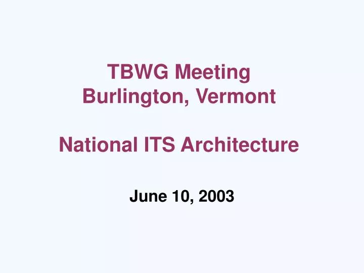 tbwg meeting burlington vermont national its architecture