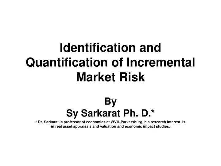 identification and quantification of incremental market risk