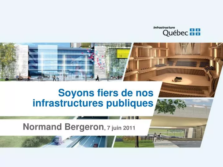 soyons fiers de nos infrastructures publiques