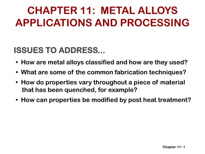 chapter 11 metal alloys applications and processing