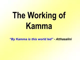The Working of Kamma