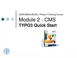UNJP/006/ALB/UNJ / Phase II Training Course Module 2 - CMS TYPO3 Quick Start