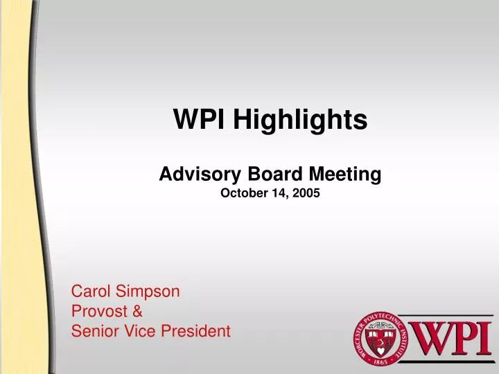 wpi highlights advisory board meeting october 14 2005