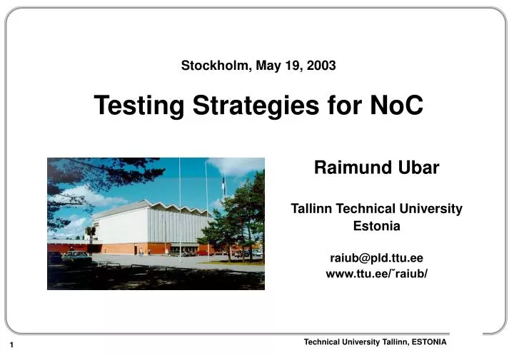 stockholm may 19 2003 testing strategies for noc