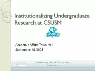 Institutionalizing Undergraduate Research at CSUSM