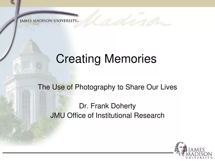 the use of photography to share our lives dr frank doherty jmu office of institutional research