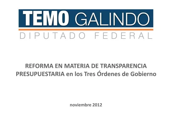 reforma en materia de transparencia presupuestaria en los tres rdenes de gobierno noviembre 2012