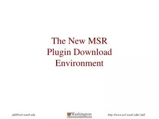 The New MSR Plugin Download Environment