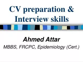 CV preparation &amp; Interview skills