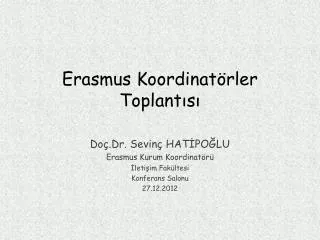 erasmus koordinat rler toplant s