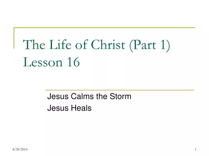 the life of christ part 1 lesson 16