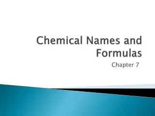 Chemical Names and Formulas