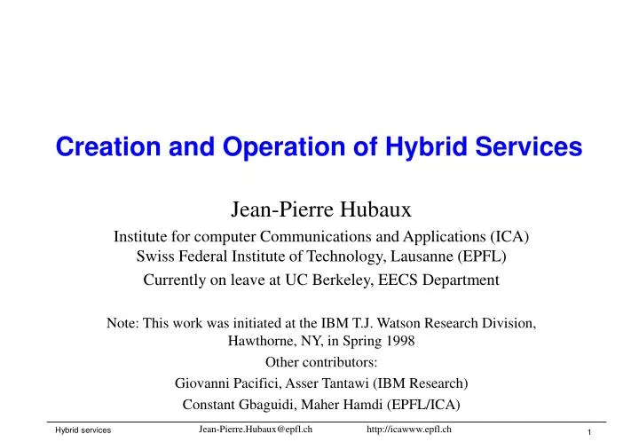 creation and operation of hybrid services