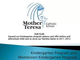 Kindergarten Program and Montessori Kindergarten Program