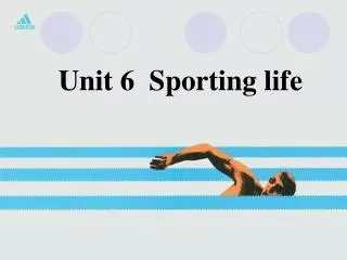 Unit 6 Sporting life