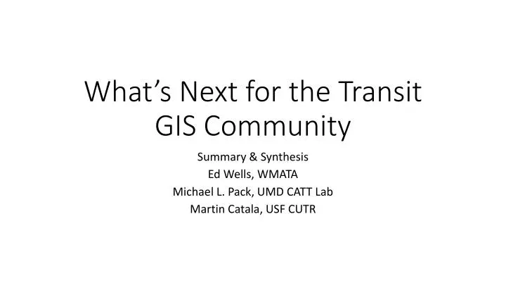 what s next for the transit gis community