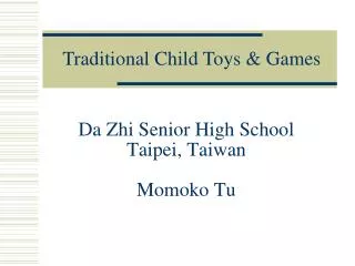 Da Zhi Senior High School Taipei, Taiwan Momoko Tu