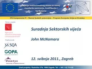 suradnja sektorskih vije a john mcnamara 12 svibnja 2011 zagreb