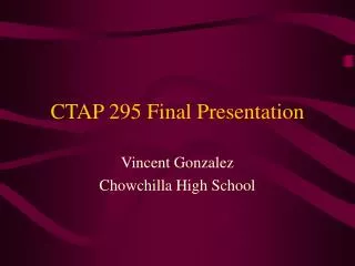 CTAP 295 Final Presentation