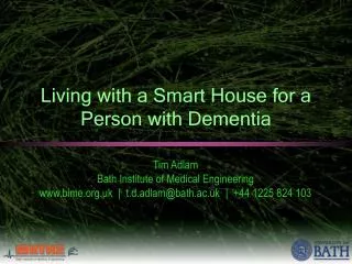 Living with a Smart House for a Person with Dementia